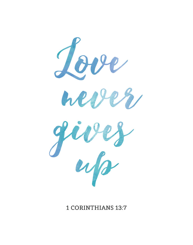Love never gives up – 1 Corinthians 13:7 – Seeds of Faith