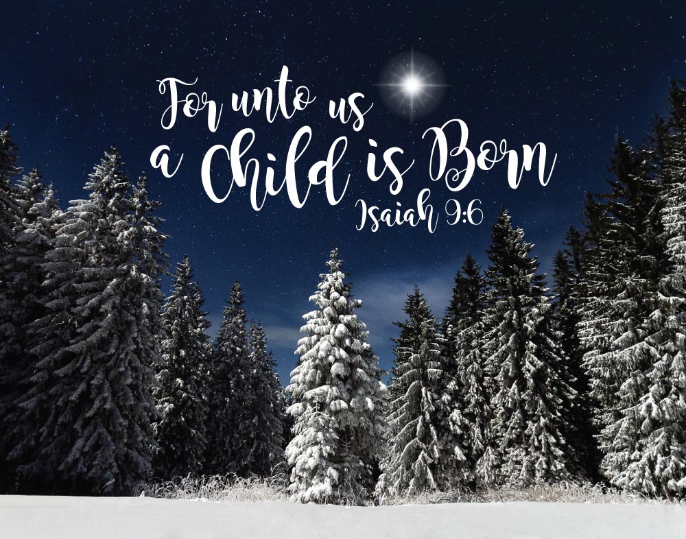 For unto us a child is born – Isaiah 9:6 – Seeds of Faith