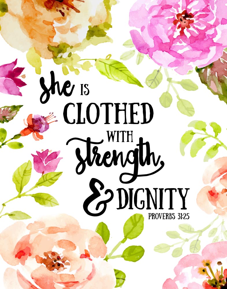 She Is Clothed With Strength And Dignity Proverbs 3125